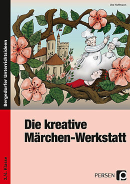 Geheftet Die kreative Märchen-Werkstatt von Ute Hoffmann