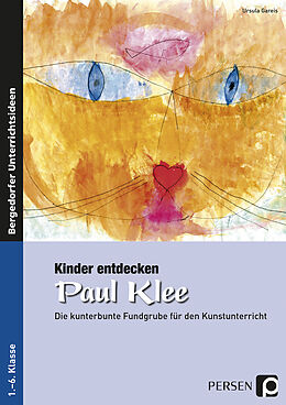 Kartonierter Einband Kinder entdecken Paul Klee von Ursula Gareis