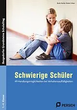 Kartonierter Einband Schwierige Schüler - Grundschule von Bodo Hartke, Robert Vrban