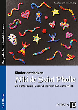 Geheftet Kinder entdecken Niki de Saint Phalle von Tanja Faseler, Reinhild Harling