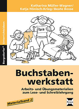 Geheftet Buchstabenwerkstatt - Materialband 2 von B. Bosse, K. Hönisch-Krieg, K. Müller-Wagner