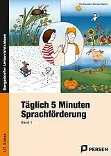 Kartonierter Einband Täglich 5 Minuten Sprachförderung - Band 1 von Kersten Martin, Lily Gleuwitz