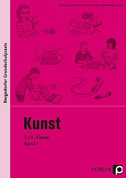 Kartonierter Einband Kunst - 3./4. Klasse, Band 1 von Abbenhaus, Gisbertz, Hartmann-Nölle