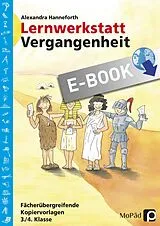 E-Book (pdf) Lernwerkstatt Vergangenheit von Alexandra Hanneforth