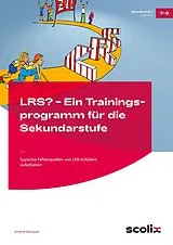 Geheftet LRS? - Ein Trainingsprogramm für die Sekundarstufe von Annette Neubauer