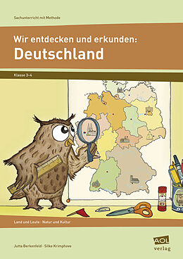 Geheftet (Geh) Wir entdecken und erkunden: Deutschland von Jutta Berkenfeld, Silke Krimphove