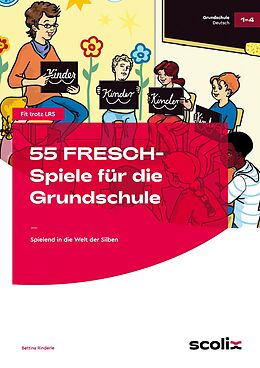 Geheftet 55 FRESCH-Spiele für die Grundschule von Bettina Rinderle