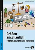 E-Book (pdf) Größen anschaulich: Gewichte, Hohlmaße und Flächen von Erik Dinges, Silke Petersen