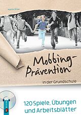 Kartonierter Einband Mobbing-Prävention in der Grundschule von Naomi Drew