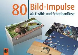Kartonierter Einband 80 Bild-Impulse als Erzähl- und Schreibanlässe von Redaktionsteam Verlag an der Ruhr