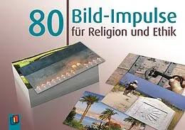 Textkarten / Symbolkarten 80 Bild-Impulse für Religion und Ethik von Redaktionsteam Verlag an der Ruhr