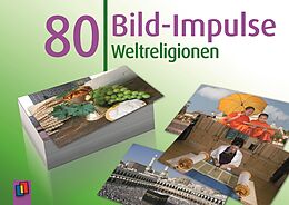 Textkarten / Symbolkarten 80 Bild-Impulse  Weltreligionen von Redaktionsteam Verlag an der Ruhr