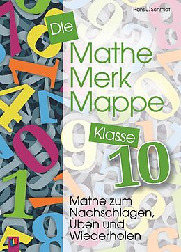 Kartonierter Einband Die Mathe-Merk-Mappe Klasse 10 von Hans J. Schmidt
