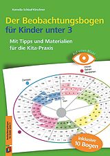 Kartonierter Einband Der Beobachtungsbogen für Kinder unter 3 von Kornelia Schlaaf-Kirschner