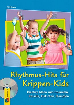 Kartonierter Einband (Kt) Rhythmus-Hits für Krippen-Kids von Kati Breuer