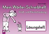 Geheftet Mein Wörter-Schreibheft  Groß- und Kleinschreibung  Lösungsheft von Stefanie Schößler