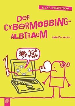 Kartonierter Einband Der Cybermobbing-Albtraum von Annette Weber