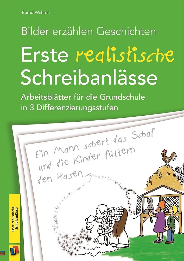 Bilder erzählen Geschichten  Erste realistische Schreibanlässe