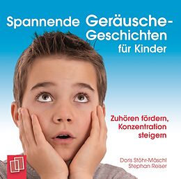 Audio CD (CD/SACD) Spannende Geräusche-Geschichten für Kinder von Doris Stöhr-Mäschl, Stephan Reiser