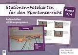 Textkarten / Symbolkarten Stationen-Fotokarten für den Sportunterricht  Klasse 3/4 von Sybille Bierögel