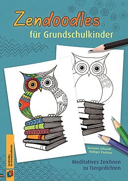 Geheftet Zendoodles für Grundschulkinder von Rüdiger Paulsen, Susanne Schaadt