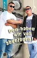 E-Book (epub) Den haben wir voll abgezogen! von Wolfgang Kindler