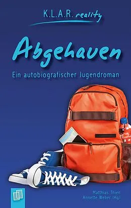 E-Book (epub) Abgehauen von Annette Weber, Matthias Thien, Redaktionsteam Verlag an der Ruhr