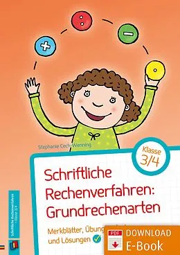 E-Book (pdf) Schriftliche Rechenverfahren: Grundrechenarten - Klasse 3/4 von Stephanie Cech-Wenning