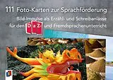 Textkarten / Symbolkarten 111 Foto-Karten zur Sprachförderung von Redaktionsteam Verlag an der Ruhr