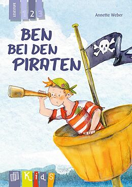 Kartonierter Einband Ben bei den Piraten  Lesestufe 2 von Annette Weber