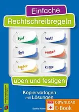E-Book (pdf) Einfache Rechtschreibregeln üben und festigen von Saskia Kistner