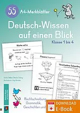 E-Book (pdf) 55 A4-Merkblätter Deutsch-Wissen auf einen Blick - Klasse 1 bis 4 von Andrea Mucha, Astrid Grabe, Christian Stang
