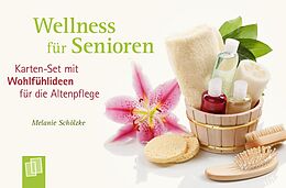 Textkarten / Symbolkarten Wellness für Senioren von Melanie Schölzke