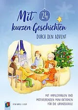Kartonierter Einband Mit 24 kurzen Geschichten durch den Advent von Petra Bartoli y Eckert