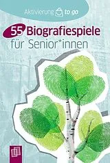 Kartonierter Einband 55 Biografiespiele für Senioren und Seniorinnen von