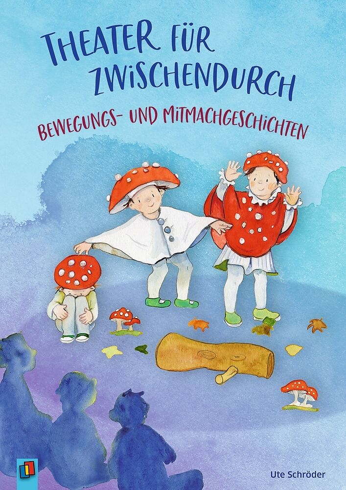Theater für zwischendurch  Bewegungs- und Mitmachgeschichten