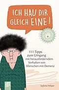 E-Book (epub) Ich hau dir gleich eine! von Stefanie Helsper