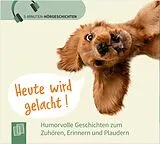 Audio CD (CD/SACD) Heute wird gelacht! von Anne Kopmann, Petra Bartoli y Eckert, Birgit Ebbert
