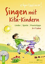 Kartonierter Einband Singen mit Kita-Kindern - Lieder | Spiele | Praxistipps von Amelie Erhard, Milena Hiessl, Lena Sokoll