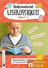 E-Book (pdf) Fördermaterial Leseflüssigkeit - Klasse 3 - 5 von Meike Kaiser