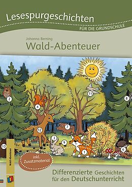Geheftet Lesespurgeschichten für die Grundschule - Wald-Abenteuer von Johanna Berning