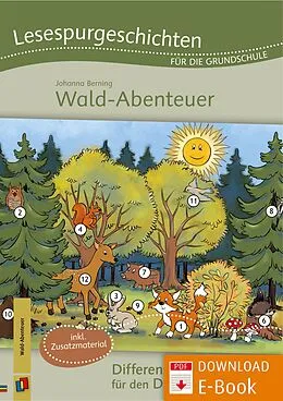 E-Book (pdf) Lesespurgeschichten für die Grundschule - Wald-Abenteuer von Johanna Berning