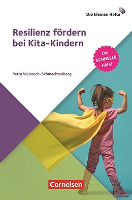 Kartonierter Einband Resilienz fördern bei Kita-Kindern von Petra Weirauch-Schmachtenberg
