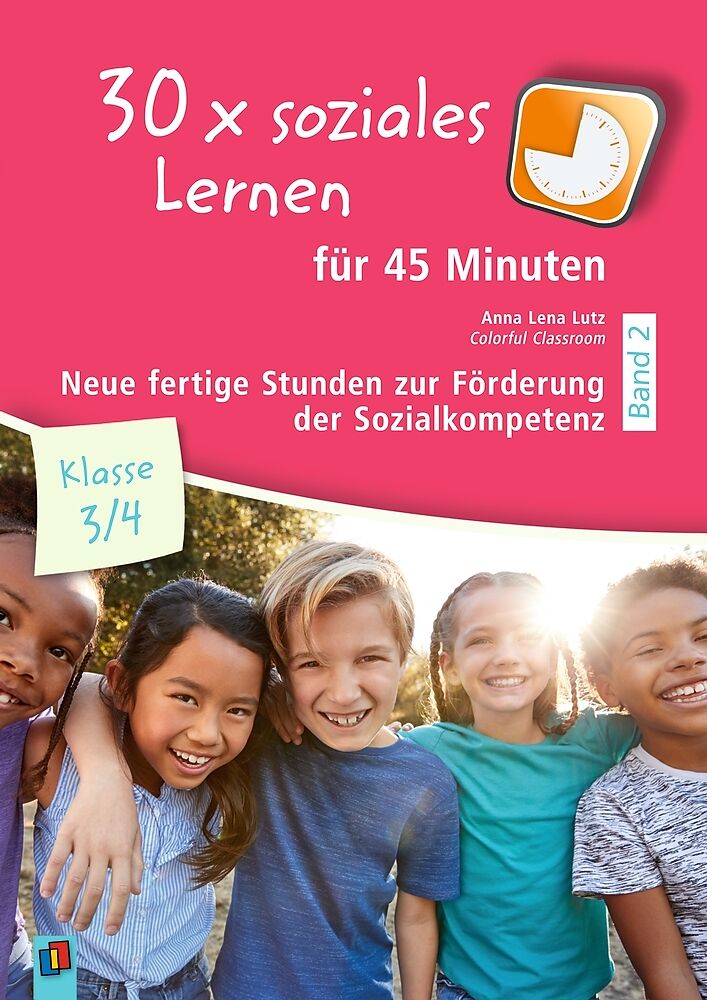30 x soziales Lernen für 45 Minuten  Klasse 3/4  Band 2