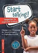 Start talking! Impulse für englische Dialoge