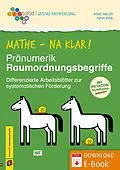 E-Book (pdf) Mathe - na klar! Pränumerik: Raumordnungsbegriffe von Nina Vink, Anne Miller
