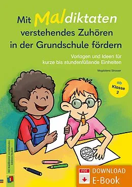 E-Book (pdf) Mit Maldiktaten verstehendes Zuhören in der Grundschule fördern von Magdalena Strasser
