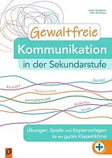 Kartonierter Einband (Kt) Gewaltfreie Kommunikation in der Sekundarstufe von Evelyn Schöllmann, Sven Schöllmann