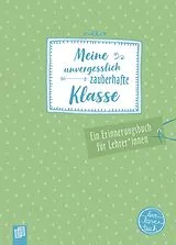 Fester Einband Meine unvergesslich zauberhafte Klasse von Redaktionsteam Verlag an der Ruhr