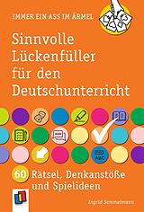 Kartonierter Einband Sinnvolle Lückenfüller für den Deutschunterricht von Ingrid Semmelmann